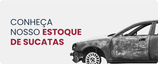 Conheça nosso estoque de sucatas